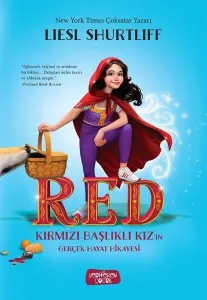RED – Kırmızı Başlıklı Kız'ın Gerçek Hayat Hikayesi