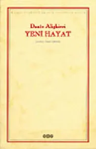 Yeni Hayat Dante Alighieri Yapı Kredi Yayınları 9789753631358