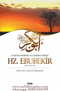 En Büyük Sıddîkıyet ve Teslimiyet Örneği