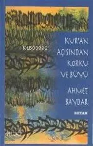 Kur'an Açısından Korku ve Büyü
