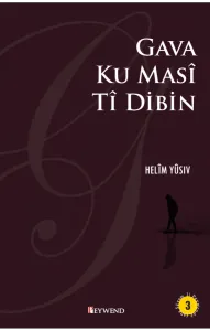 GAVA KU MASÎ TÎ DIBIN
