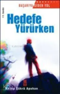 Hedefe Yürürken