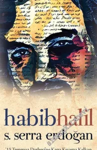 Habib Halil: 15 Temmuz Darbesi'ne Karşı Kıyıma Kalkan Çengelköylü Bir Yiğit  -         2016