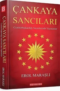 Çankaya Sancıları; Cumhurbaşkanlığı Seçimlerinde Yaşananlar