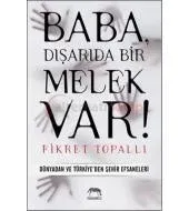Baba, Dışarıda Bir Melek Var!