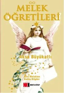 Melek Öğretileri Melek Öğretileri