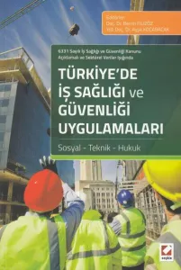 Türkiye'de İş Sağlığı ve Güvenliği Uygulamaları