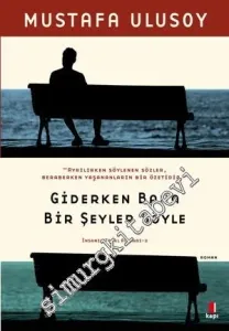 Giderken Bana Bir Şeyler Söyle -