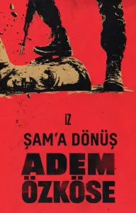Şam’a Dönüş
