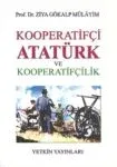 Kooperatifçi Atatürk Ve Kooperatifçilik