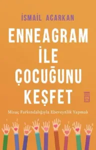 Enneagram ile Çocuğunu Keşfet
