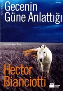Gecenin Güne Anlattığı