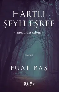 Hartlı Şeyh Eşref; Mezarsız Adem