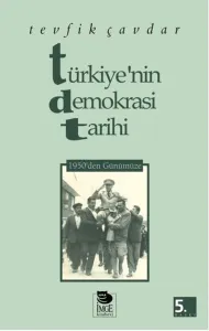 Türkiye'nin Demokrasi Tarihi 1950'den Günümüze