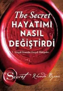 The Secret - Hayatımı Nasıl Değiştirdi (Ciltli)