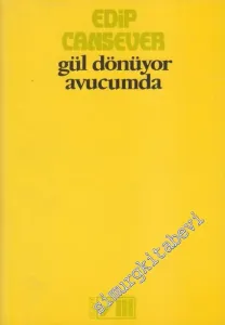 Gül Dönüyor Avucumda -