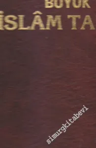 Doğuştan Günümüze Büyük İslam Tarihi ( Ek Cilt : 1 Çağdaş Türkiler) -