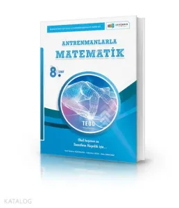 ANTRENMANLARLA 8. SINIF ANTRENMANLARLA MATEMATİK