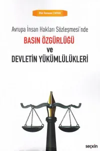 Basın Özgürlüğü ve Devletin Yükümlülükleri