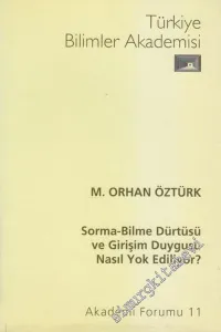 Sorma - Bilme Dürtüsü ve Girişim Duygusu Nasıl Yok Ediliyor -        2002