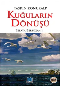 Kuğuların Dönüşü; Belaya Berioza 2