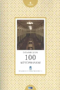 İstanbul'un Yüzleri Serisi-7: İstanbul'un 100 Kütüphanesi