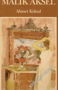 Ressam Eğitimci ve Yazar Malik Aksel -