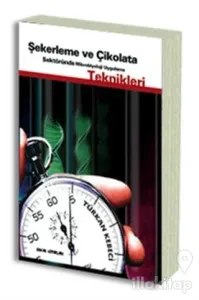 Şekerleme ve Çikolata Sektöründe Mikrobiyoloji Uygulama Teknikleri