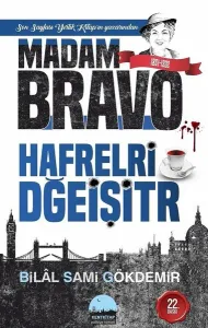 Madam Bravo; Sofitadaki Kedi