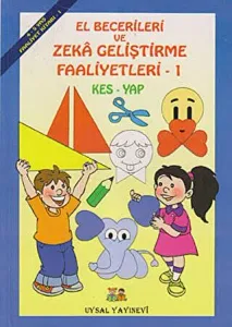 El Becerileri ve Zeka Geliştirme Faaliyetleri 1 Kes Yap (4-5 Yaş)