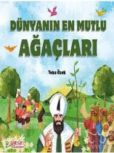 Dünyanın En Mutlu Ağaçları