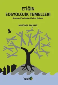 Etiğin Sosyolojik Temelleri; Geleneksel Toplumdan Modern Topluma
