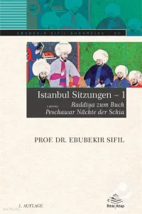 Istanbul Sitzungen;Raddiya zum Buch Peschawar Nächte der Schia