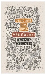 Gençlerle Baş Başa Arkeoloji -         2023