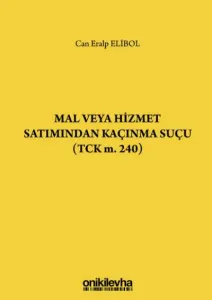 Mal veya Hizmet Satımından Kaçınma Suçu (TCK m. 240)
