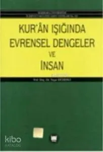 Kuran Işığında Evrensel Dengeler Ve İnsan