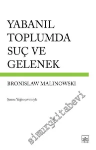 Yabanıl Toplumda Suç ve Gelenek -