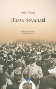 Arif Hikmet  Bursa Seyahati