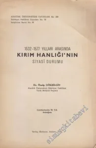 1532 - 1577 Yılları Arasında Kırım Hanlığı'nın Siyasi Durumu -