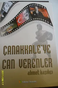 Çanakkale'ye Can Verenler
