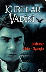 Kurtlar Vadisi - Unutulmaz Sözler - Diyaloglar