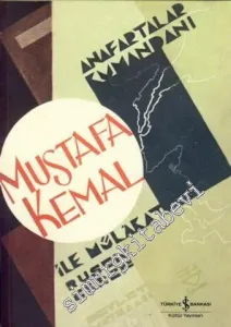Anafartalar Kumandanı Mustafa Kemal ile Mülakat -