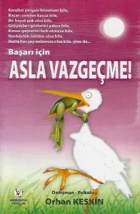 Başarı İçin Asla Vazgeçme