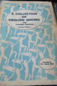 A Collection Of Eglish Idioms For Turkish Readers