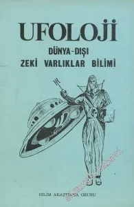 Ufoloji Dünya - Dışı Zeki Varlıklar Bilimi  -