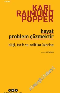 Hayat Problem Çözmektir: Bilgi Tarih ve Politika Üzerine -         2025