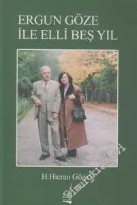 Ergun Göze ile Elli Beş Yıl -         2013