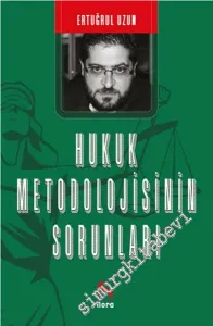 Hukuk Metodolojisinin Sorunları -