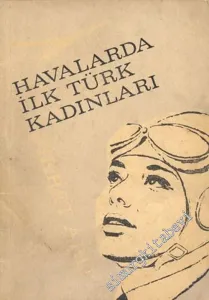 Havalarda İlk Türk Kadınları -        1967