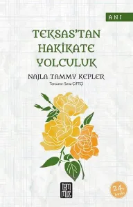 Teksas'tan Hakikate Yolculuk
